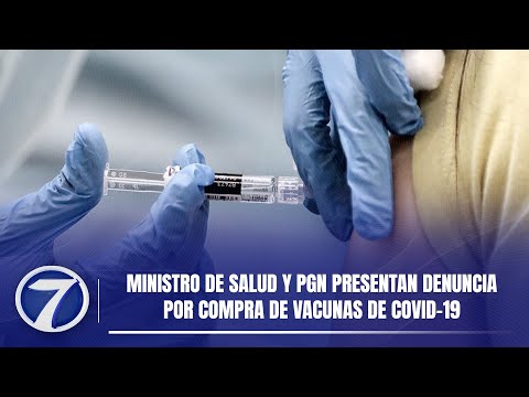 Ministro de Salud y PGN presentan denuncia por compra de vacunas de Covid-19