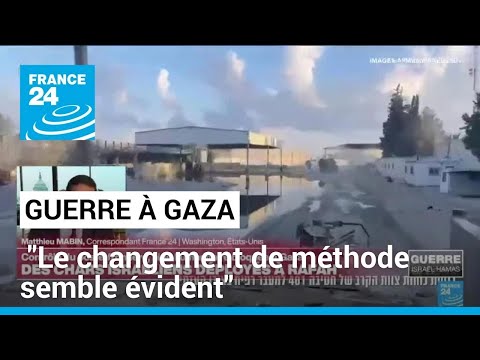 Guerre à Gaza : Le changement de méthode semble évident • FRANCE 24
