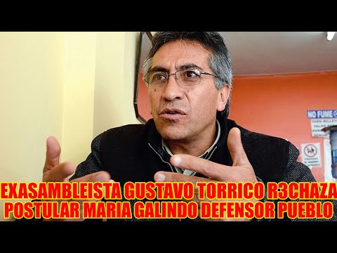 EXASAMBLIESTA GUSTAVO TORRICO PROPONE EXPRESIDENTE EDUARDO RODRIGUEZ COMO DEFENSOR DEL PUEBLO