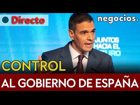 DIRECTO | LA SILLA DE SÁNCHEZ SE TAMBALEA. Sesión de control al gobierno de España