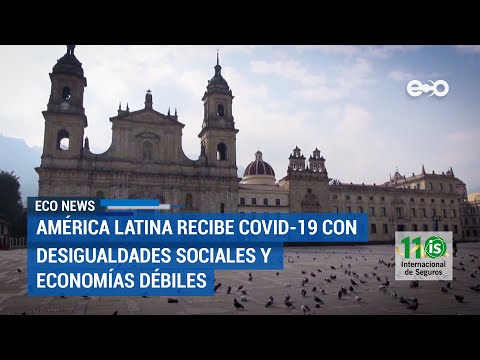 América Latina recibe Covid-19 con desigualdades sociales y economías débiles | ECO News