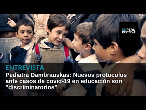 Covid: Protocolos en educación son discriminatorios, según pediatra González-Dambrauskas