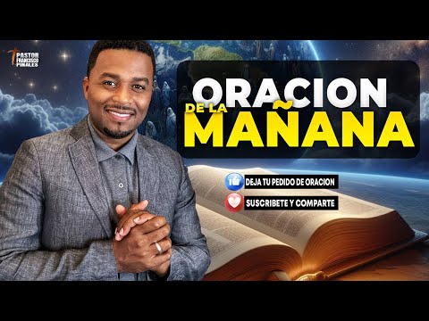 Oración de la mañana, Francisco Pinales,  sábado 5 de octubre de 2024