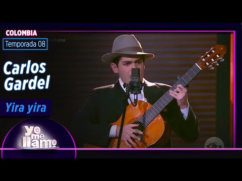 Imitador de Carlos Gardel  Yira yira | Temp. 08 | YO ME LLAMO