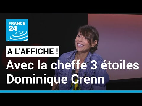 Dominique Crenn, une cheffe superstar et sans frontières • FRANCE 24