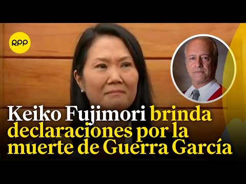 Keiko Fujimori brinda declaraciones tras el fallecimiento del congresista Hernando Guerra García