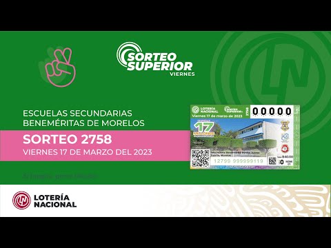 Sorteo Superior No. 2758 Escuelas Beneméritas del Estado de Morelos