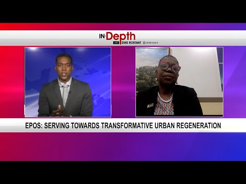 In Depth With Dike Rostant - EPOS: Serving towards Transformative Urban Regeneration