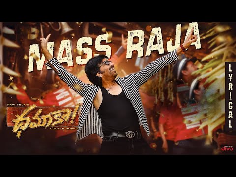 Mass Raja - Lyric Video | Dhamaka | Ravi Teja | Bheems Ceciroleo | Thrinadha Rao Nakkina