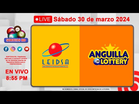 LEIDSA y Anguilla Lottery en Vivo ?Sábado 30 de marzo 2024- 8:55 PM