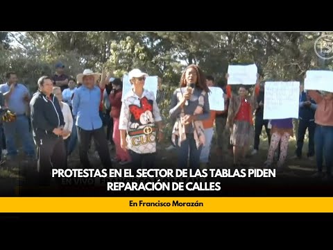 Protestas en el sector de las Tablas, piden reparación de calles en Francisco Morazán