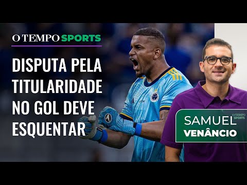 Samuel Venâncio diz que Cruzeiro pode ir ao mercado por goleiro