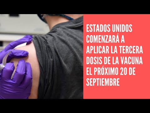 Estados Unidos comenzará a aplicar la tercera dosis de la vacuna el próximo 20 de septiembre