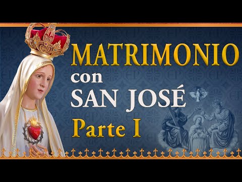 MATRIMONIO de la SANTÍSIMA VIRGEN con SAN JOSÉ PARTE I - MARÍA SANTÍSIMA el PARAÍSO de DIOS REVELADO