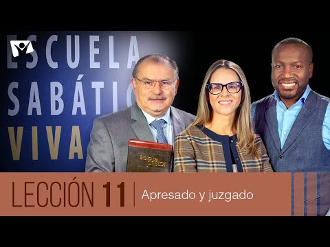 Escuela Sabática Viva  Lección 11 | Apresado y juzgado [3° trimestre 2024]