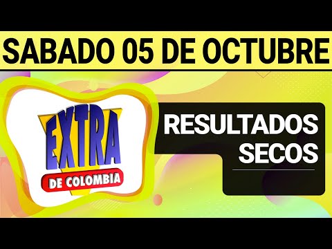 Resultado SECOS Lotería EXTRA DE COLOMBIA Sábado 5 de Octubre de 2024  SECOS