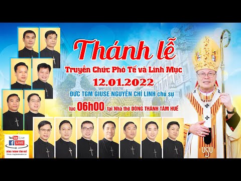 Trực tiếp: Thánh lễ truyền chức Phó Tế và Linh Mục Dòng Thánh Tâm Huế ngày 12 .01.2022, do Đức Cha Giuse Nguyễn Chí Linh chủ sự