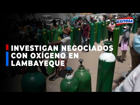?? Lambayeque: Investigan negociado de oxígeno en hospital regional