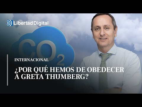 ¿Por qué los españoles hemos de obedecer a Greta Thumberg si emitimos menos CO2 que hace 30 años?