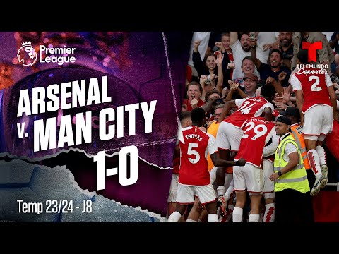 Highlights & Goles: Arsenal v. Manchester City 1-0 | Premier League | Telemundo Deportes
