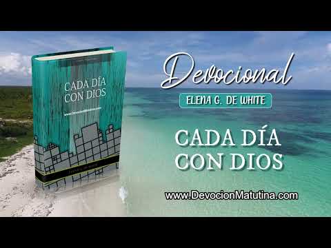 19 de septiembre | Devocional: Cada Día con Dios | Cómo tener el cielo aquí