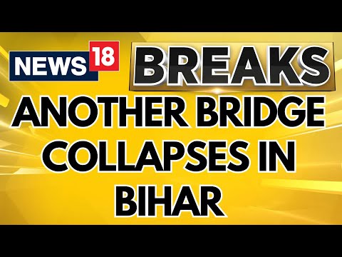 Bihar News | Bihar Bridge Collapse | Another Bridge Collapses In Bihar, 3rd In A Row | English New