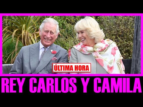 ÚLTIMA HORA del REY CARLOS III y CAMILA.
