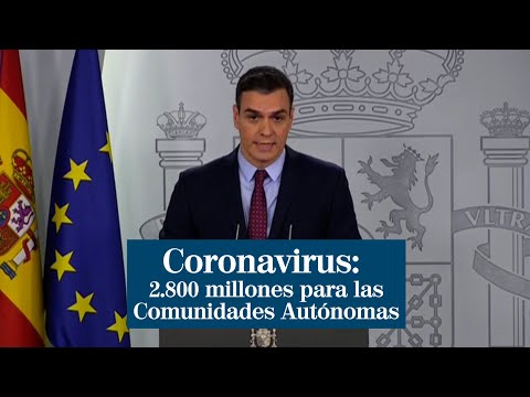 Coronavirus: el Gobierno inyectará 2.800 euros a las CCAA para luchar contra el virus