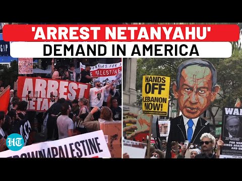 USA Sees 'Arrest Netanyahu' Campaign Amid Israel PM's UNGA Speech | New York, Gaza, Hamas, Hezbollah