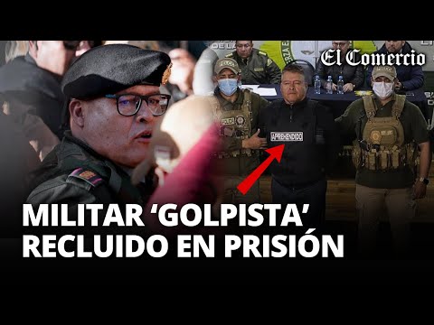 INTENTO DE GOLPE EN BOLIVIA: trasladan JUAN JOSÉ ZÚÑIGA a CÁRCEL de MÁXIMA SEGURIDAD | El Comercio