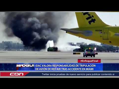 IDAC valora responsabilidad de tripulación de avión de Red Air tras accidente en Miami