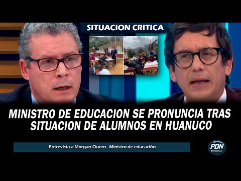 MINISTRO DE EDUCACION SE PRONUNCIA TRAS SITUACION DE ESTUDIANTES Y DOCENTES EN HUANUCO - CONCHAMARCA