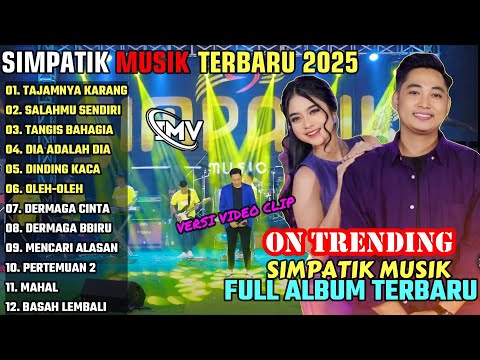 TAJAMNYA KARANG - SALAHMU SENDIRI || SIMPATIK MUSIK FULL ALBUM TERBARU 2025 || ON TRENDING