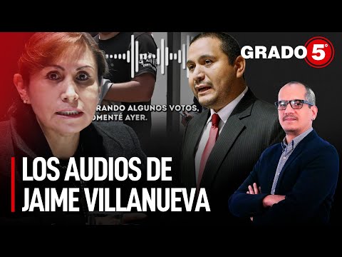 Los audios de Villanueva y la cortina del indulto a Fujimori | Grado 5 con David Gómez Fernandini