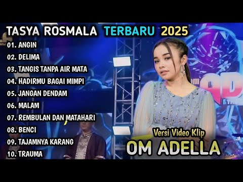ANGIN, DELIMA - TASYA ROSMALA - OM ADELLA TERBARU 2025