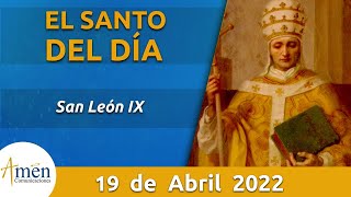 Santo de Hoy 19 de Abril . San León ix l Padre Carlos Yepes