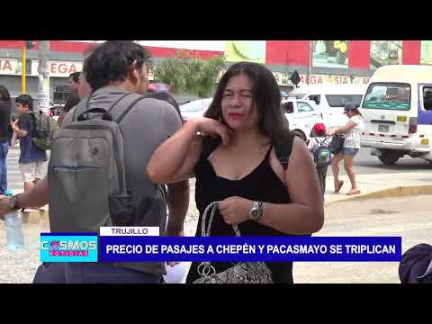 Trujillo: Precio de pasajes a Chepén y Pacasmayo se triplican