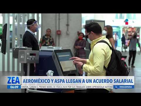 Aeroméxico y pilotos llegan a acuerdo salarial para evitar huelga | Noticias con Francisco Zea