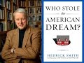 Who Stole the American Dream...and can we get it back?