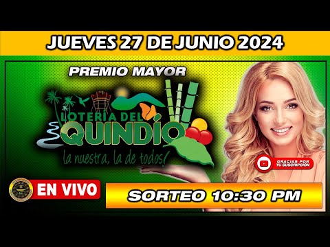 Resultado LOTERIA DEL QUINDIO Del JUEVES 27 de junio 2024 PREMIO MAYOR