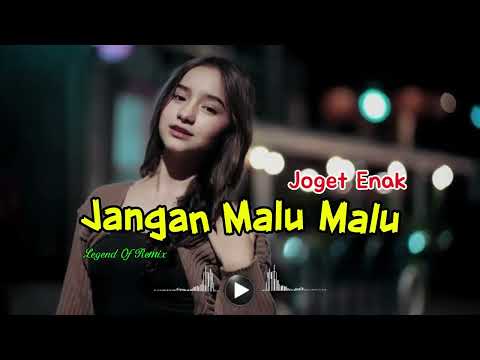 JANGAN MALU MALU 💃 Dangdut Remix Terbaru 2026 | Full Bass Bikin Goyang & Viral!