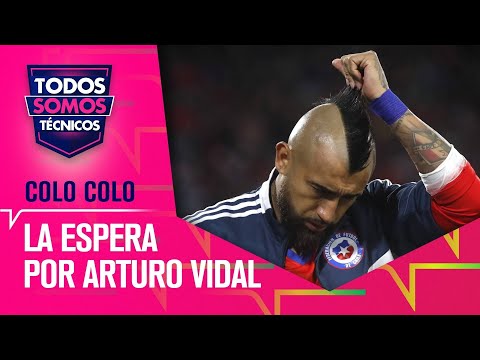 La espera de Colo Colo por Arturo Vidal - Todos Somos Técnicos