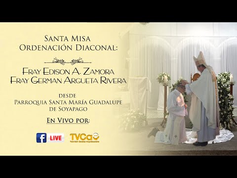 Santa Misa Ordenación Diaconal - Parroquia Santa María Guadalupe, Soyapango 22 de  julio de 2023