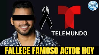 ??NO PUDO RESISTIR Hace 1 Minuto ???? Querido actor (PIERDE LA VIDA) | TELEMUNDO esta de luto