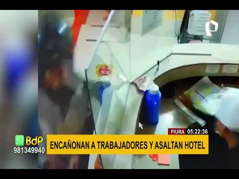 Piura: ladrones armados asaltan a trabajadores de hotel y se llevan más de S/ 5 mil