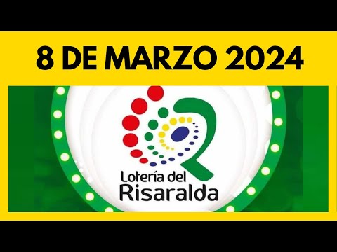 Resultado de la LOTERIA DE RISARALDA del viernes 8 de marzo  de 2024