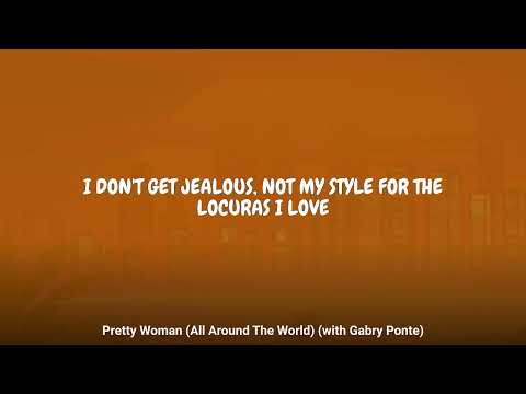 Azteck - Pretty Woman (All Around The World) (with Gabry Ponte) (Lyrics)