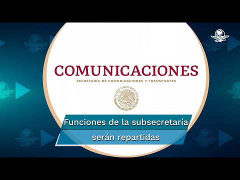 Desaparece Subsecretaría de Comunicaciones: SCT