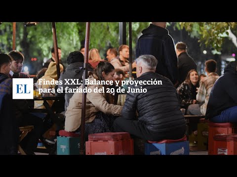 FINDES XXL: BALANCE Y PROYECCIÓN PARA EL FERIADO DEL 20 DE JUNIO