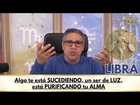 LIBRA; Algo  te está SUCEDIENDO, un ser de LUZ, está PURIFICANDO tu ALMA